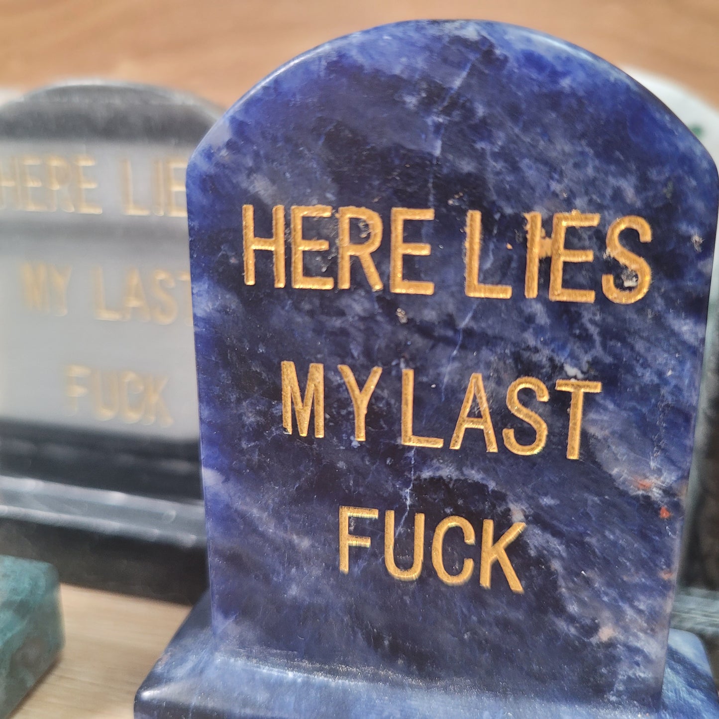 Here Lies My Last F*CK Tombstone